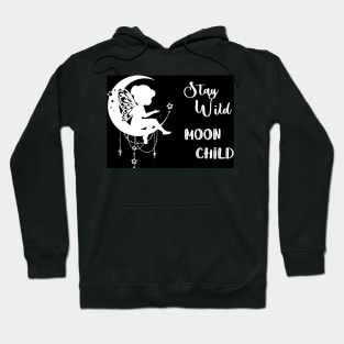 Stay Wild Moon Child (plain) Hoodie